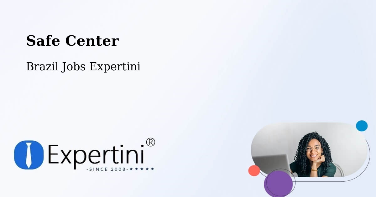 Safety Center – Conde - Brazil Jobs Expertini